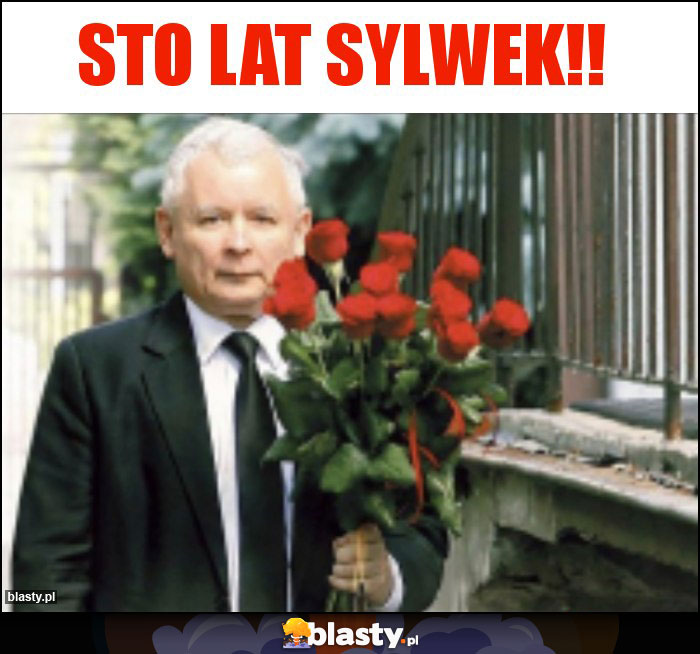 Sto lat Sylwek!!