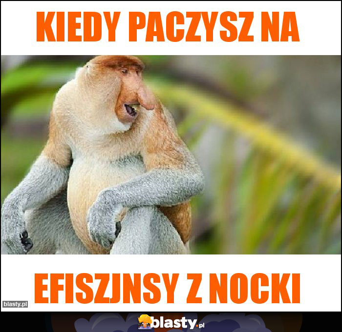 kiedy paczysz na