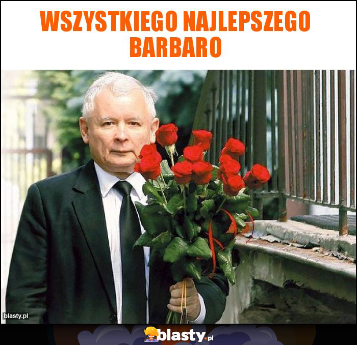 wszystkiego najlepszego Barbaro