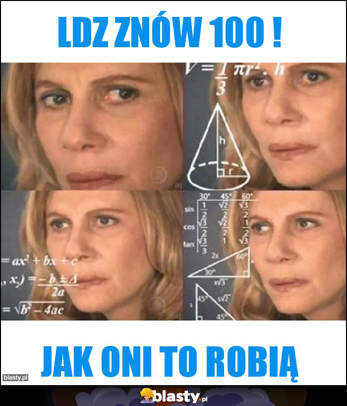 LDZ znów 100 !