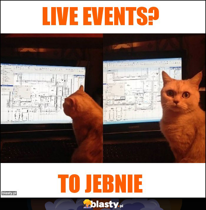 Live events?