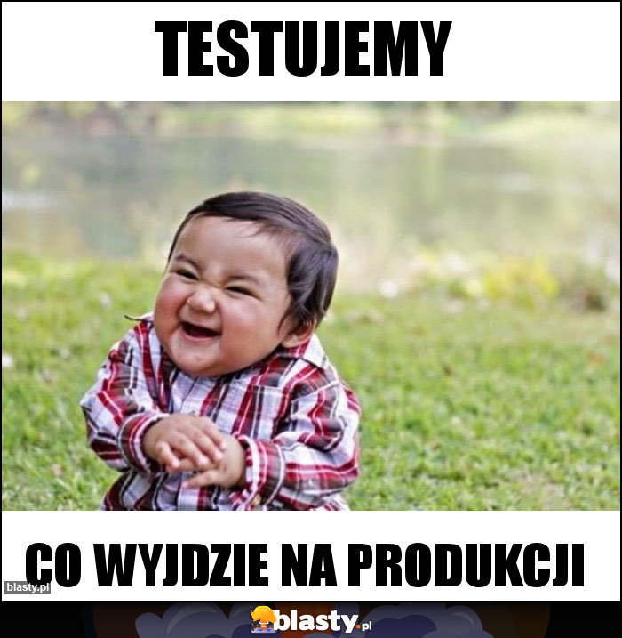 TESTUJEMY