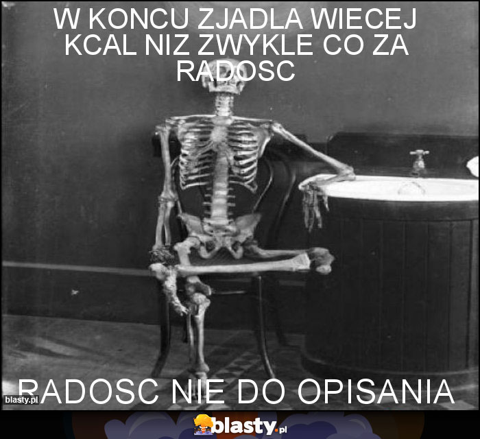 w koncu zjadla wiecej kcal niz zwykle co za radosc