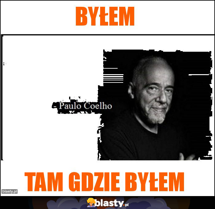 Byłem