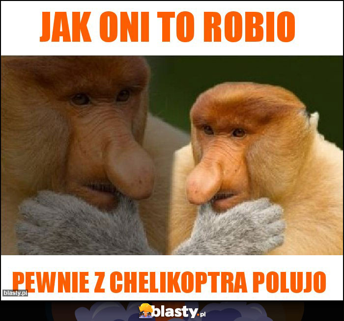 Jak oni to robio