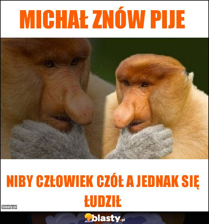 Michał znów pije