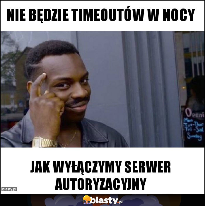 Nie będzie timeoutów w nocy