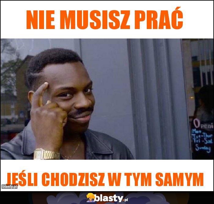 Nie musisz prać