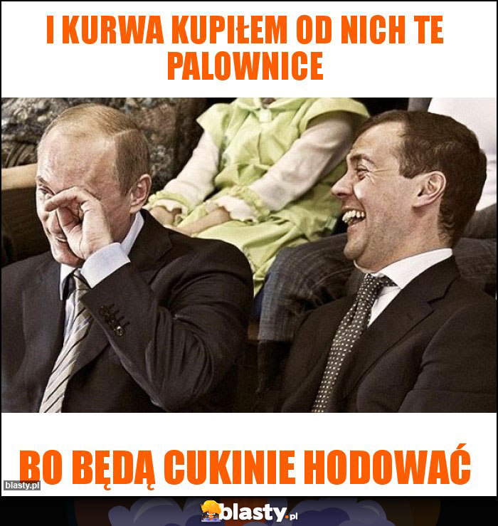 I kurwa kupiłem od nich te palownice