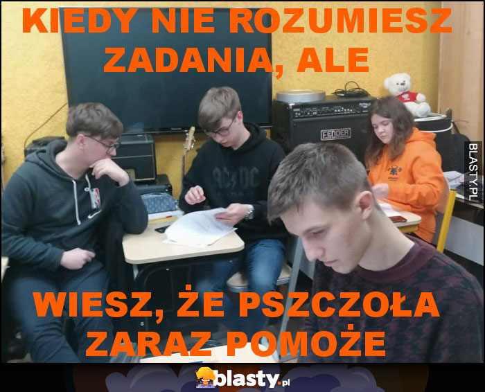 Kiedy nie rozumiesz zadania, ale