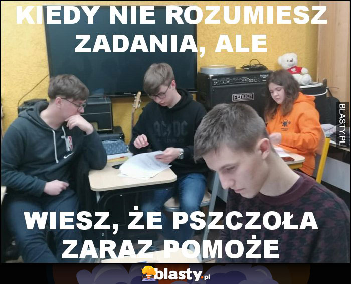 Kiedy nie rozumiesz zadania, ale