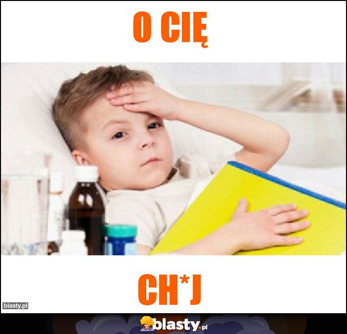 O cię