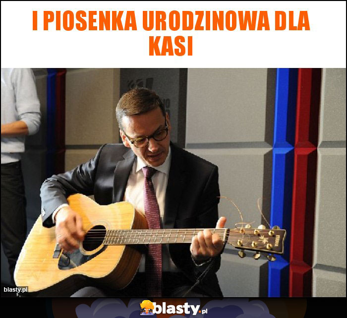 I piosenka urodzinowa dla Kasi