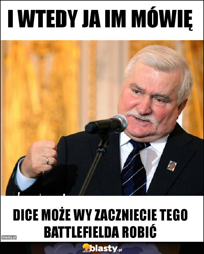 I wtedy ja im mówię