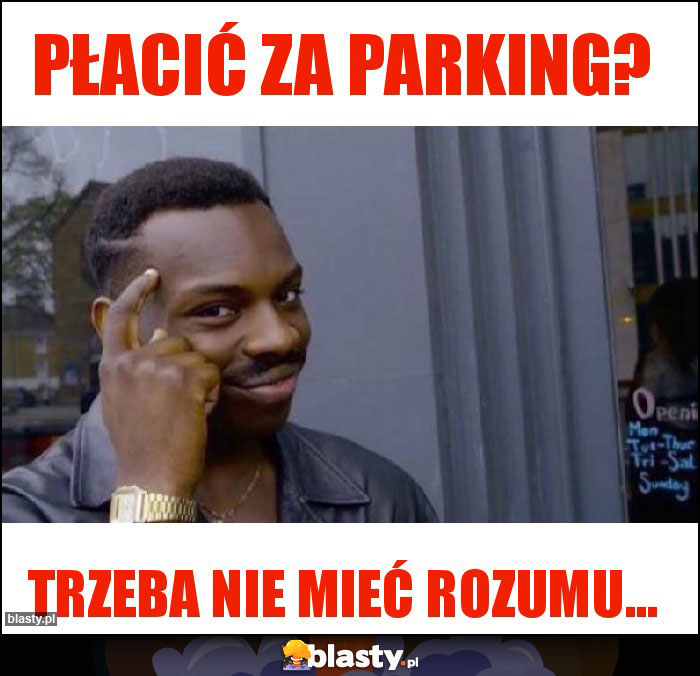 Płacić za parking?