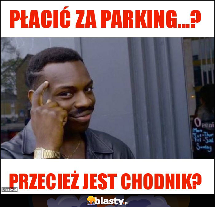 Płacić za parking...?