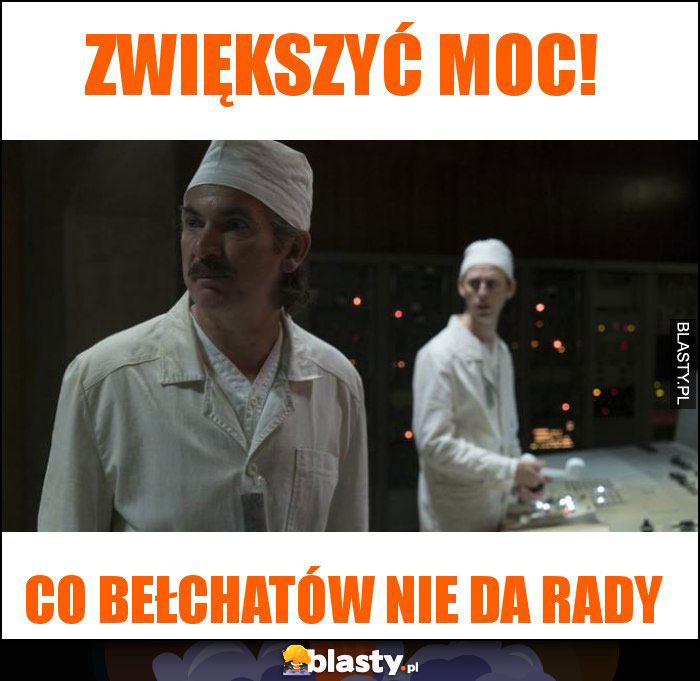 Zwiększyć moc!