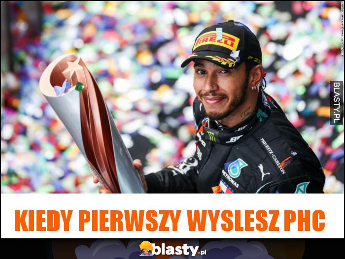 kiedy pierwszy wyslesz phc