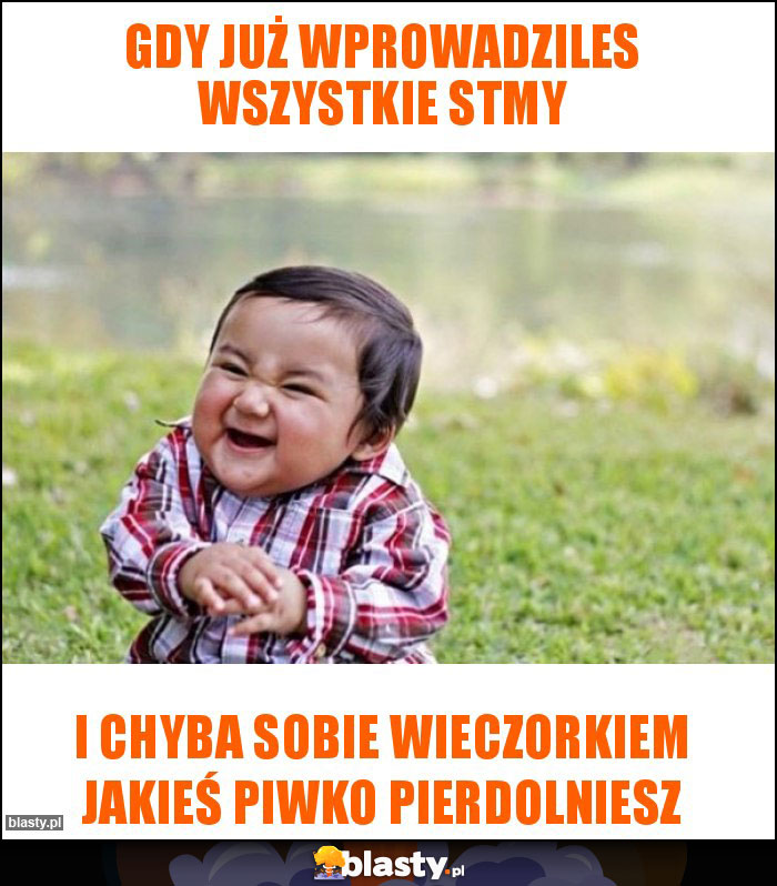 Gdy już wprowadziles wszystkie stmy