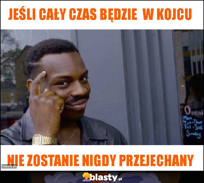 Jeśli cały czas będzie  w kojcu