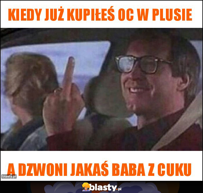 Kiedy już kupiłeś OC w plusie