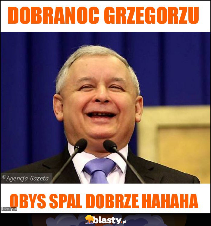 Dobranoc grzegorzu