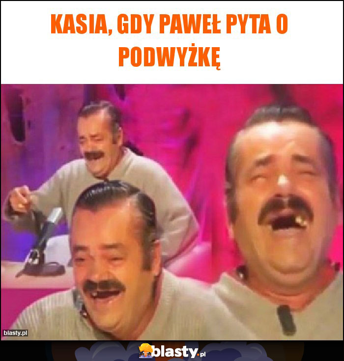 Kasia, gdy Paweł pyta o podwyżkę