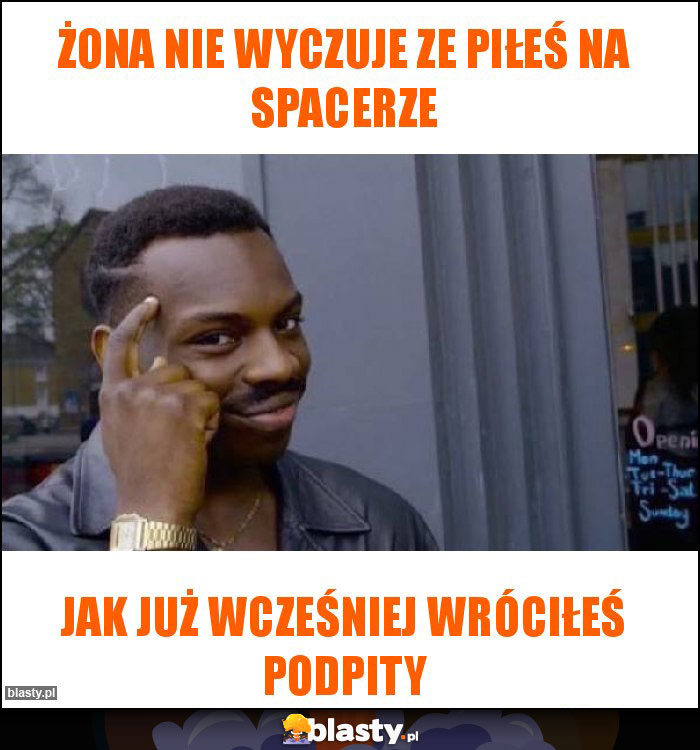 Żona nie wyczuje ze piłeś na spacerze