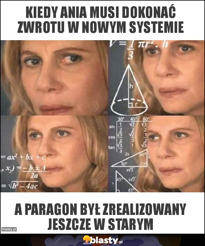 Kiedy Ania musi dokonać zwrotu w nowym systemie