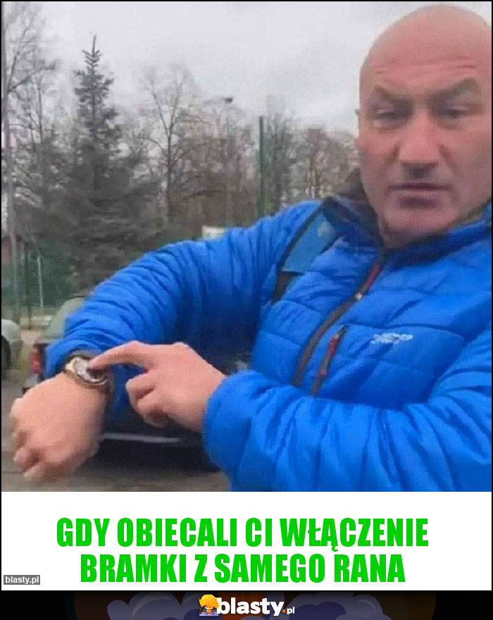 Gdy obiecali Ci włączenie bramki z samego rana