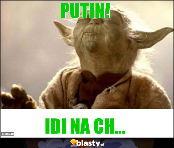 Putin!