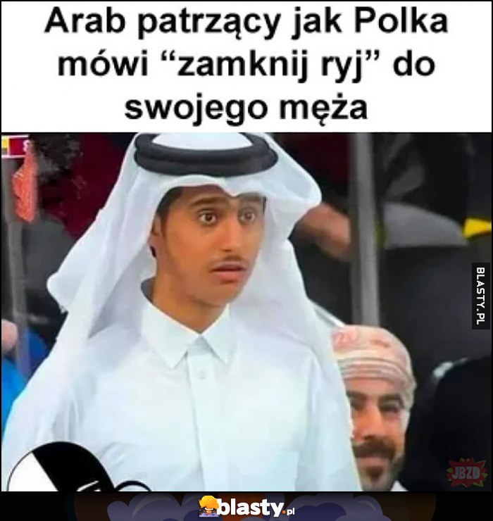 Zdziwiony arab patrzący jak Polka mówi 